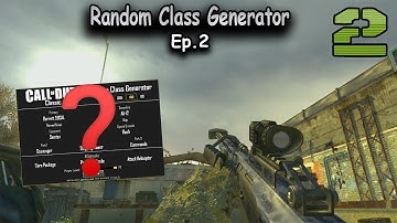 "its always from behind" Random Class Generator Ep.2 - Modern Warfare 2