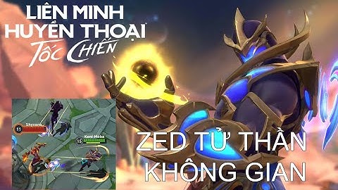 Liên Minh Tốc Chiến Trang Phục Zed Tử Thần Không Gian Wild Rift Skin