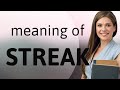 Streak Definition Of STREAK Streak Definition Of STREAK