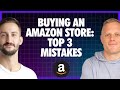 Buying an Amazon FBA Business: M&A Expert Reveals the Top 3 Most Costly Mistakes to Avoid