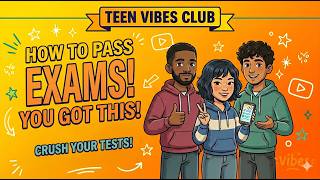 How to pass Exams| Teen Vibes Club| Success| Teen Well Being| Teen Awareness| Teen Learning