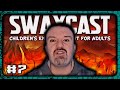 The swaycast 7  literally me