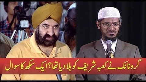 Does The Guru Nanak Really Shacken Qibla(Kaaba) Very Excellent reply By Dr Zakir Naik. mp4