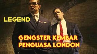 Gengster Kembar Penguasa Kota London - Alur Cerita Legend