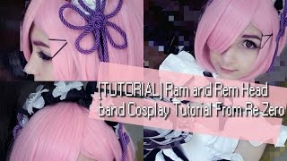 Tutorial How To Make Ram And Rem Cosplay Head Band From Re Zero