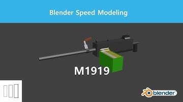 [Blender] Low poly M1919 Speed Modeling