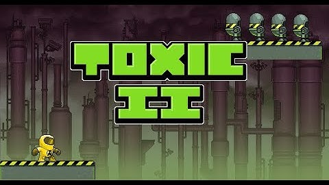 Toxic 2 | Part 1 | Levels 1-3 | Gameplay | Retro Flash Games