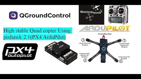 High stable Quad copter Using pixhawk 2.1(PX4 ArduPilot) from basics |Part-1| Beginners