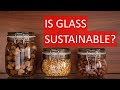 Is Glass Really An Eco-Friendly Material?