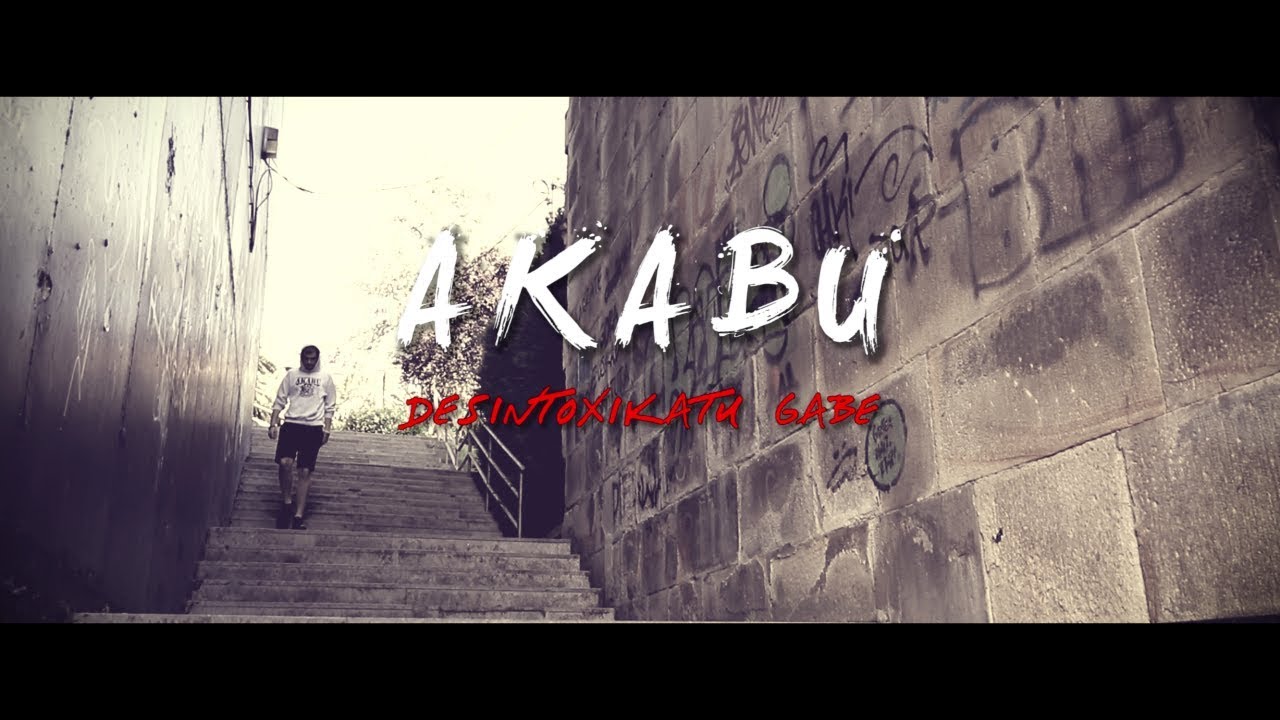 Desintoxikatu Gabe - Akabu
