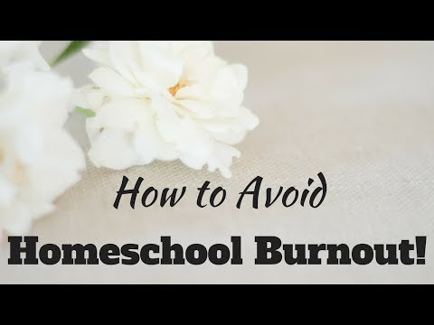 How to Avoid Homeschool Burnout and Feeling Overwhelmed
