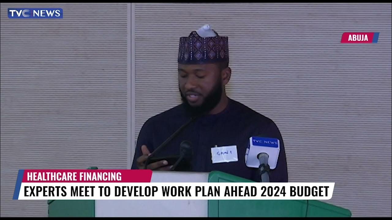 Healthcare Financing: Experts Meet To Develop Work Plan Ahead 2024 Budget