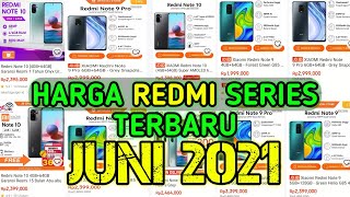 DAFTAR HARGA XIAOMI REDMI SERIES TERBARU JUNI 2021 SPESIFIKASI TERBAIK