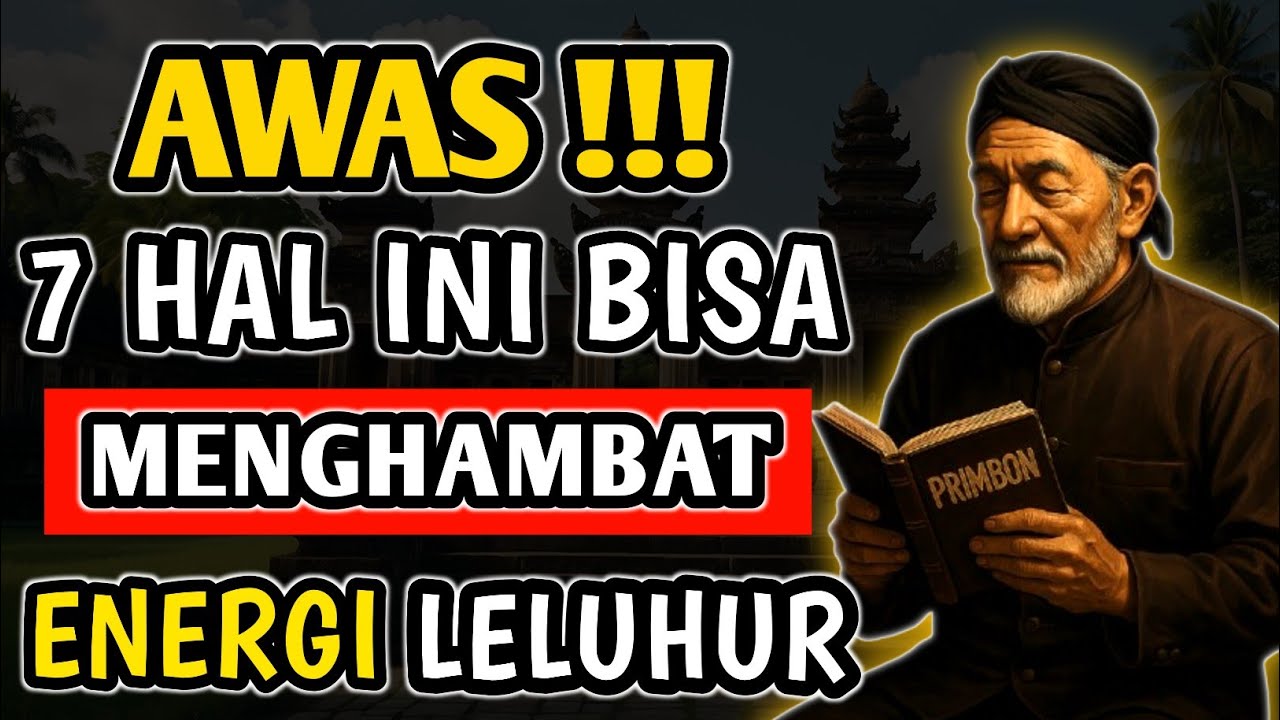 7 Hal Ini Bisa Menghambat Energi Leluhurmu Bangkit