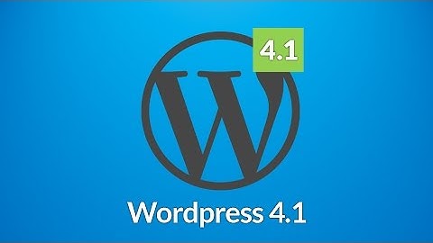 New features coming in WordPress 4.1