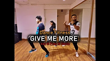 GIVE ME MORE by Vav ft Play N Skillz | Zumba | KPop | Dance Fitness