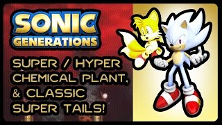 Super/Hyper Sonic Generations 2016 - Chemical Plant + Classic Super Tails! (1080p/60fps)