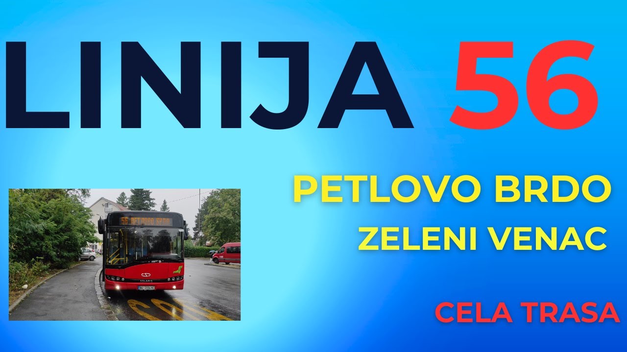 LINIJA 56  -  Cela trasa!