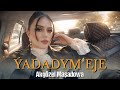 YADADYM EJE Akgozel Masadowa Official Visualizer 2026 Owadanowaz Yadadym Eje