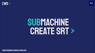 SubMachine - Create SRT Tutorial