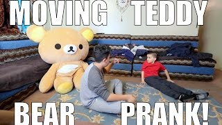 MOVING TEDDY BEAR PRANK!!! (INSANE)