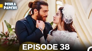 Pehla Panchi Episode 38 Hindi Dubbed Full Hd