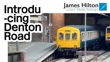 Introducing Denton Road - Tiny model railway in N scale
