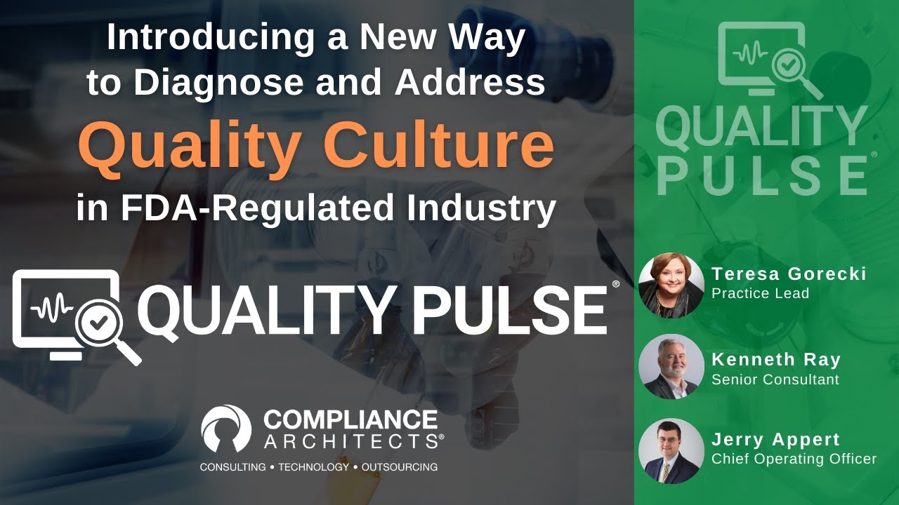 A New Way to Diagnose and Address Quality Culture in FDA-Regulated Industry - Quality Pulse®