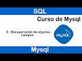 Curso de MySQL #8 II Recuperación de algunos campos de una tabla