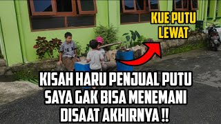 KUE PUTU LEWAT !! KISAH HARU DIBALIK SENYUM PENJUAL PUTU !! KISAH NYATA !! VLOG SOSIAL