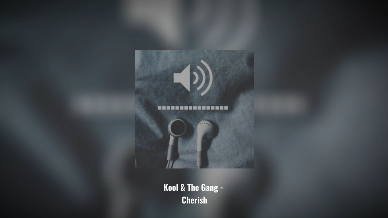 cherish the love kool and the gang