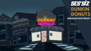 Animasyonlu Korku Hikayesi - Eskiden Dunkin Donutsta Çalışıyordum Türkçe Dublaj