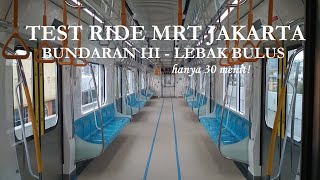 Perjalanan dengan MRT Jakarta! Bundaran HI - Lebak Bulus hanya 30 menit!