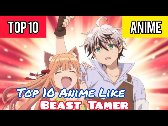 10 Anime Like Beast Tamer  AnimePlanet