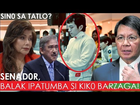 SINONG SENADOR ANG BALAK IPATUMBA SI KIKO BARZAGA 