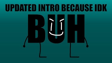 The Buh-ly Object Show Intro AGAIN