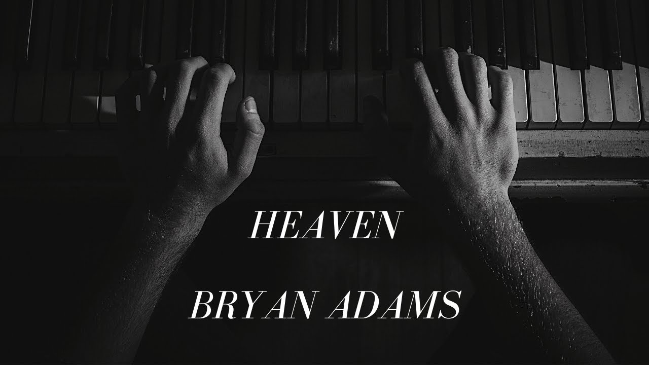 Heaven - Bryan Adams (PIANO TUTORIAL)