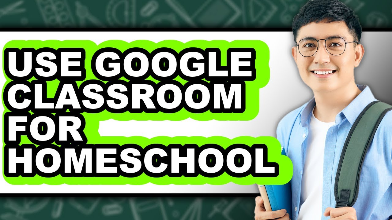 How to Use Google Classroom for Homeschool - Easy Guide