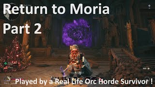 Return to Moria  Part 2  No Commentary Gameplay