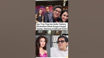 Ayu ting ting dan andre taulany panggil sayang ..  #shorts