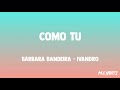 Bárbara Bandeira - Como Tu (ft. Ivandro) (Letra)