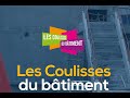 Coulisses du btiment 2021  premire journe