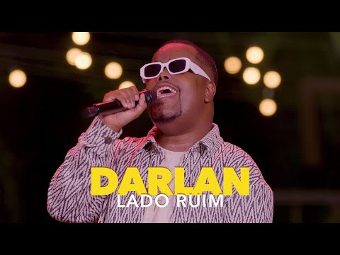 Darlan - Lado Ruim (Ao Vivo)