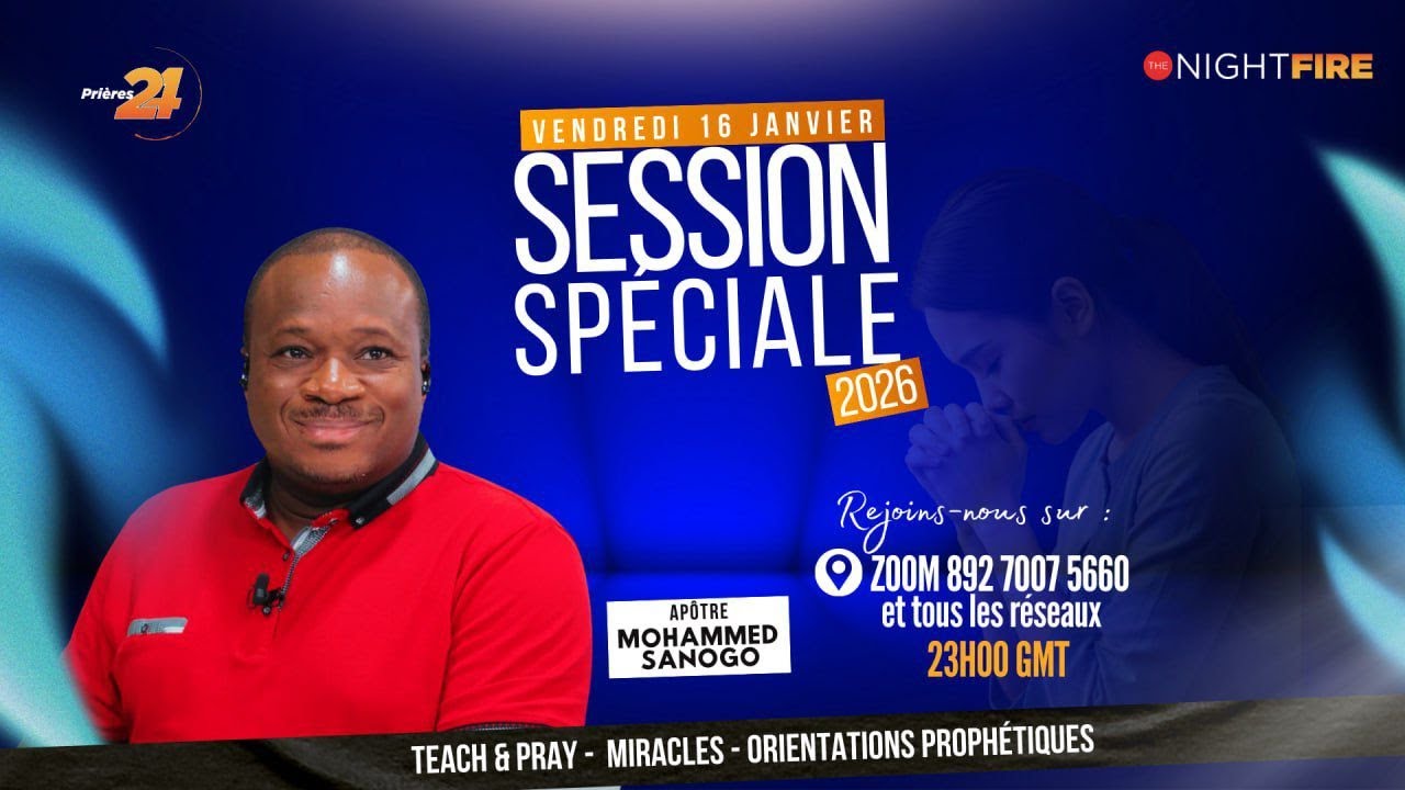 NIGHTFIRE SESSION SPÉCIALE | PRIÈRE 24 | MOHAMMED SANOGO
