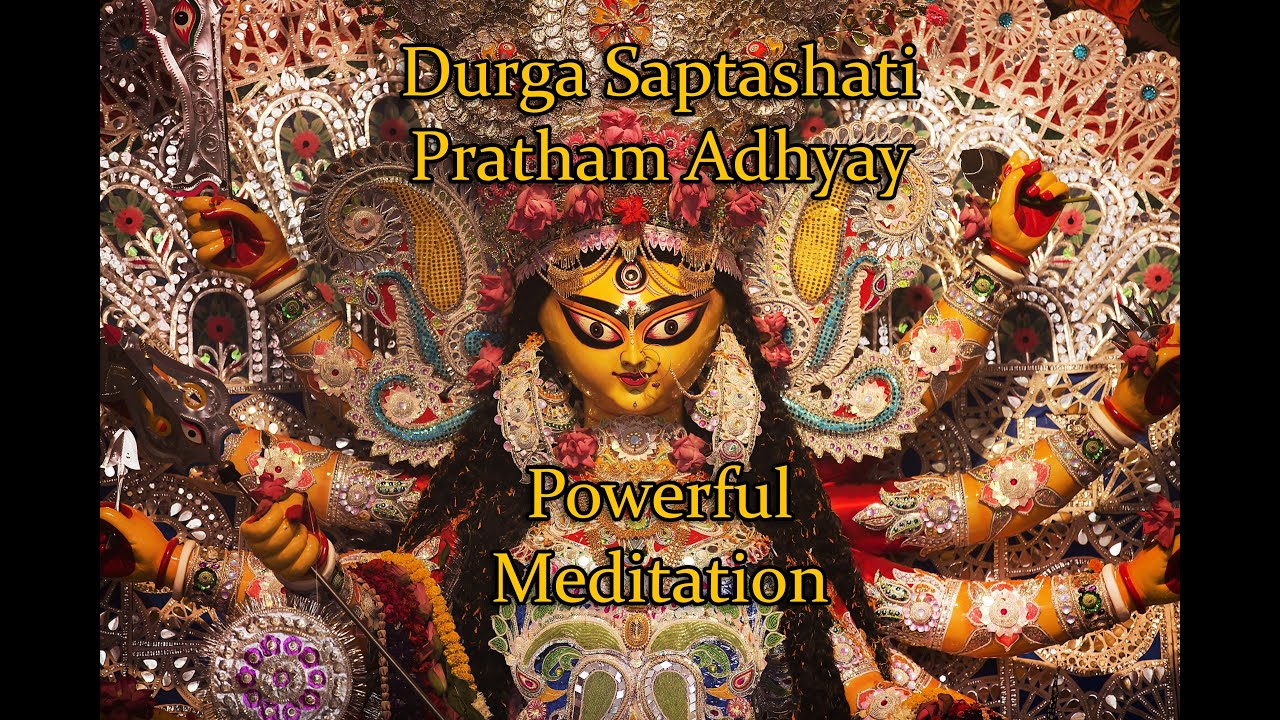 Durga Saptashati Pratham Adhyay Chandi Path Chapter One Powerful
