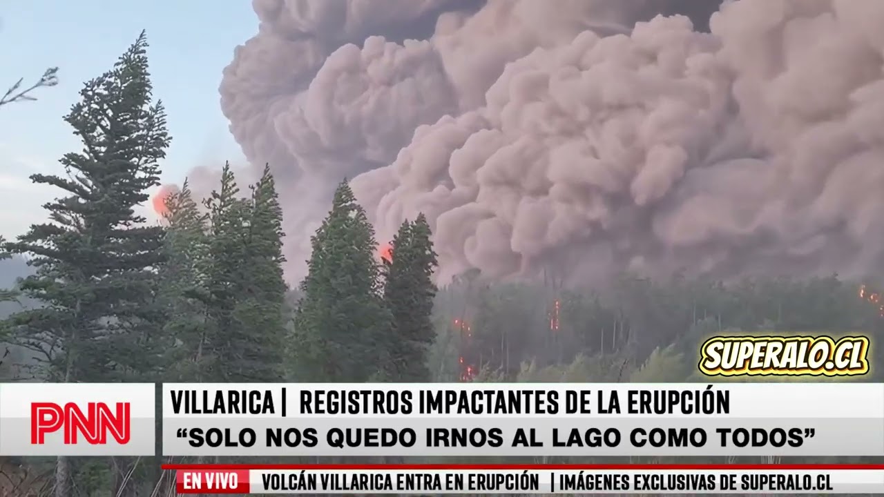 ASÍ SE VIVIÓ LA ERUPCIÓN DE VOLCÁN VILLARICA