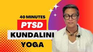 40 Min Kundalini Yoga for Healing Trauma and PTSD  Healing Series #1