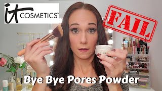 Bye Bye Pores Loose Power | IT Cosmetics TOTAL Fail??