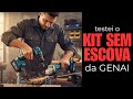 Testei kit Genai 68V vem com Parafusadeira + Esmerilhadeira, ambas com motor sem escova