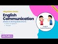 English Communication | Lecture 9 | Parts of Speech &amp; Tenses | Writing Skills | Vidyasetu Series